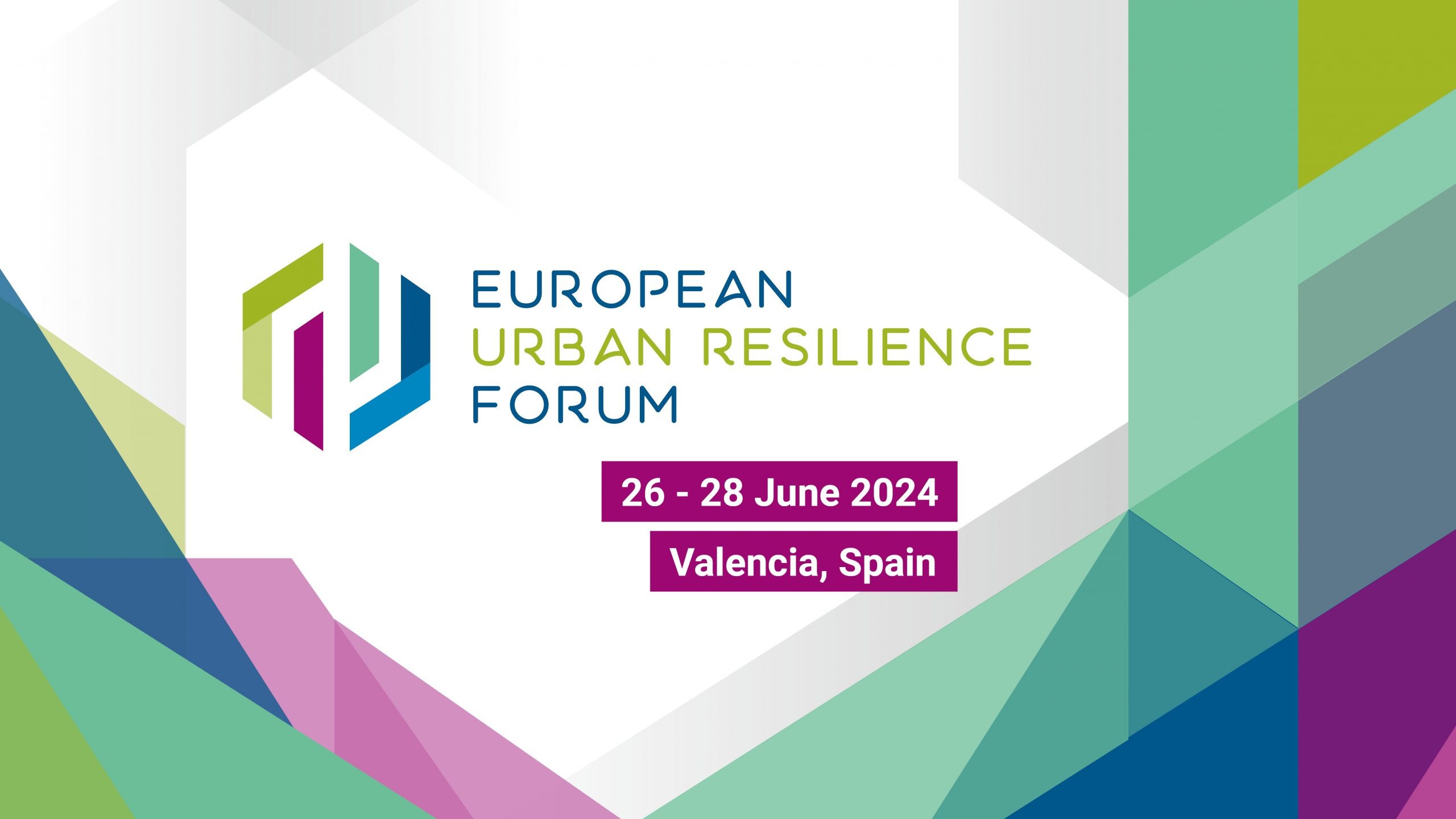 European Urban Resilience Forum 2024: Connecting Cities, Building Resilience, Forging the Future